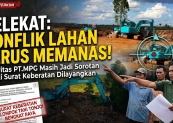 Surat Keberatan Sudah dilayangkan, Aktifitas PT MPG di Desa Kelekat Masih Jadi Sorotan!
