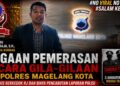 Dugaan Pemerasan Berkedok Restoratif Justice di Polres Magelang Kota: Marlundu Lumban Raja S.H., Sebut Paling Biadab, Tiga Anggota Polri Diduga Terlibat