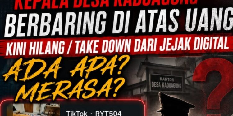 Video Viral Kepala Desa Kaduagung Berbaring di Atas Uang Kini Hilang/Take Down dari Jejak Digital, Ada Apa? Merasa?