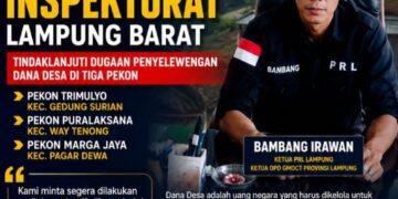 PRL Desak Inspektorat Lampung Barat Tindaklanjuti Dugaan Penyelewengan Dana Desa di Tiga Pekon