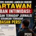Dewan Pers Dukung Langkah Hukum Wartawan Korban Intimidasi: Serangan Terhadap Jurnalis Adalah Serangan Terhadap Kebebasan Pers