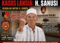 Dua Bulan Tak Ada Kepastian, Kuasa Hukum H. Sanusi Tagih Gelar Perkara Khusus ke Bareskrim Polri