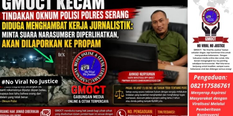 GMOCT Kecam Tindakan Oknum Polisi Polres Serang Diduga Menghambat Kerja Jurnalistik: Minta Suara Narasumber Diperlihatkan, Akan Dilaporkan ke Propam