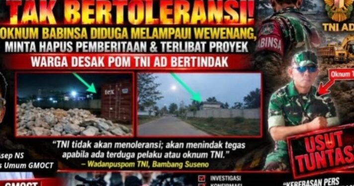 TNI Tegas Tak Bertoleransi! Oknum Babinsa Diduga Melampaui Wewenang, Minta Hapus Pemberitaan & Terlibat Proyek – Warga Desak POM TNI AD Bertindak
