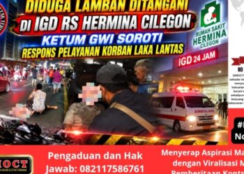Diduga Lamban Ditangani di IGD RS Hermina Cilegon – Ketum GWI Soroti Respons Pelayanan Korban Laka Lantas
