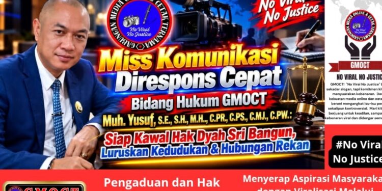 Respons Cepat Bidang Hukum GMOCT Muh Yusuf S.E “Siap Kawal Hak Dyah Sri Bangun, Luruskan Kedudukan & Hubungan Rekan