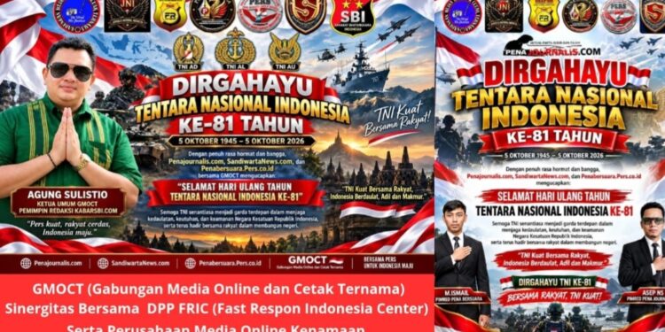 Dirgahayu TNI ke-81: Bersama Rakyat, TNI Kuat! – GMOCT Bersama & Tokoh Pers Sampaikan Ucapan dan Harapan