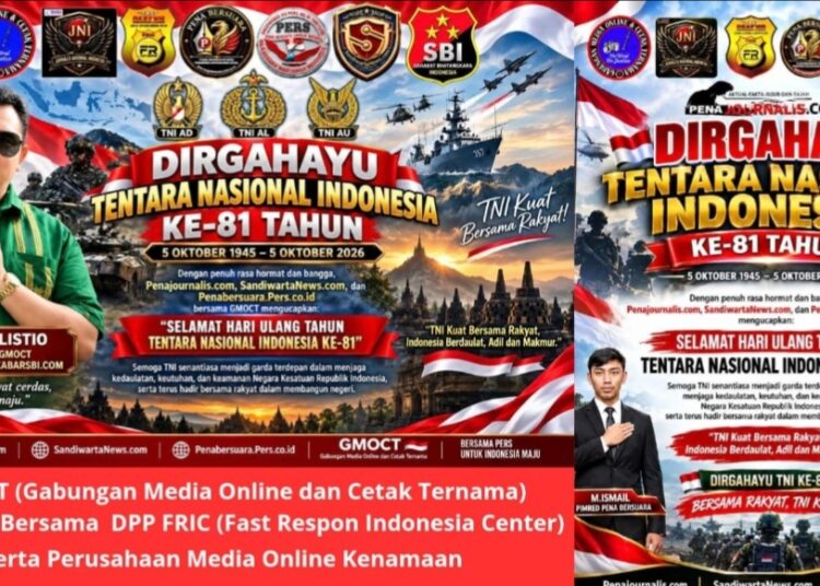 Dirgahayu TNI ke-81: Bersama Rakyat, TNI Kuat! – GMOCT Bersama & Tokoh Pers Sampaikan Ucapan dan Harapan
