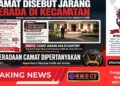Dipertanyakan! Camat Disebut Jarang Berada di Wilayah, Konfirmasi Media Tak Kunjung Dijawab