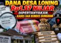 Dana Desa Loning Rp1,37 Miliar Dipertanyakan, Kades dan BUMDes Bungkam