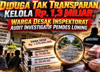Diduga Tak Transparan Kelola Rp1,3 Miliar, Warga Desak Inspektorat Audit Investigatif Pemdes Loning