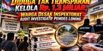 Diduga Tak Transparan Kelola Rp1,3 Miliar, Warga Desak Inspektorat Audit Investigatif Pemdes Loning